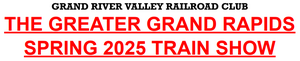 Greater Grand Rapids Spring 2025 Train Show