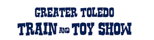 Greater Toledo Train and Toy Show